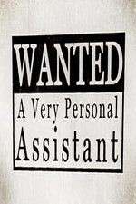 Watch Wanted: A Very Personal Assistant Megavideo