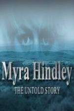 Watch Myra Hindley: The Untold Story Megavideo