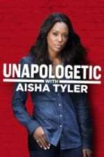 Watch Unapologetic with Aisha Tyler Megavideo