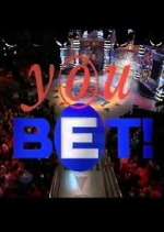 Watch You Bet! Megavideo