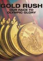 Watch Gold Rush: Our Race to Olympic Glory Megavideo