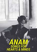 Watch Anam - Songs for Hearts & Minds Megavideo