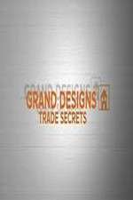 Watch Grand Designs Trade Secrets Megavideo