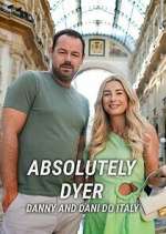 Watch Absolutely Dyer: Danny and Dani Do Italy Megavideo