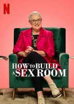 Watch How To Build a Sex Room Megavideo