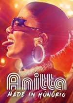 Watch Anitta: Made in Honório Megavideo