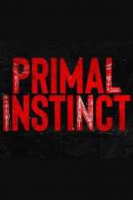 Watch Primal Instinct Megavideo