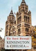 Watch The Royal Borough: Kensington and Chelsea Megavideo