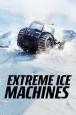 Watch Extreme Ice Machines Megavideo
