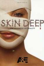 Watch Skin Deep: The Business of Beauty Megavideo