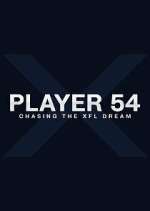 Watch Player 54: Chasing the XFL Dream Megavideo