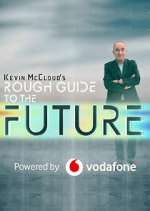 Watch Kevin McCloud's Rough Guide to the Future Megavideo