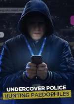 Watch Undercover Police: Hunting Paedophiles Megavideo