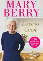 Watch Mary Berry - Love to Cook Megavideo