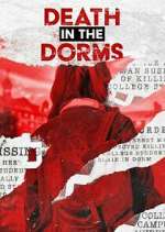 Watch Death in the Dorms Megavideo