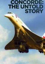Watch Concorde: The Untold Story Megavideo