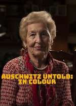 Watch Auschwitz Untold: In Colour Megavideo