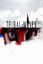 Watch Tribal Wives Megavideo