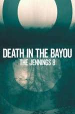 Watch Death in the Bayou: The Jennings 8 Megavideo