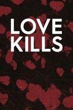 Watch Love Kills Megavideo