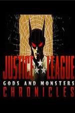 Watch Justice League: Gods and Monsters Chronicles Megavideo