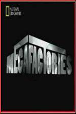 Watch National Geographic Megafactories Megavideo