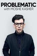 Watch Problematic with Moshe Kasher Megavideo