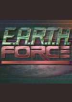 Watch E.A.R.T.H. Force Megavideo