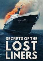 Watch Secrets of the Lost Liners Megavideo