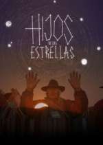 Watch Hijos de las Estrellas Megavideo