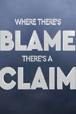 Watch Where There's Blame, There's a Claim Megavideo