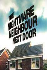 Watch The Nightmare Neighbour Next Door Megavideo