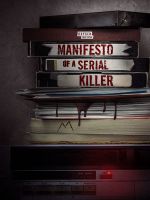Watch Manifesto of a Serial Killer Megavideo