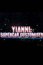Watch Yianni: Supercar Customiser Megavideo