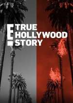 Watch E! True Hollywood Story Megavideo