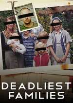 Watch Deadliest Families Megavideo