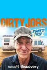 Watch Dirty Jobs: Rowe\'d Trip Megavideo