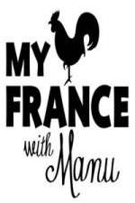 Watch My France With Manu Megavideo