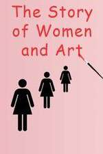 Watch The Story of Women and Art Megavideo