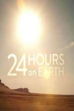 Watch 24 Hours On Earth Megavideo