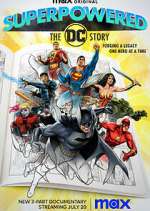 Watch Superpowered: The DC Story Megavideo