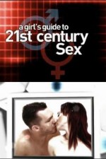 Watch A Girl's Guide to 21st Century Sex Megavideo