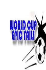 Watch World Cup Epic Fails Megavideo