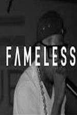 Watch Fameless Megavideo
