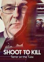 Watch Shoot to Kill: Terror on the Tube Megavideo