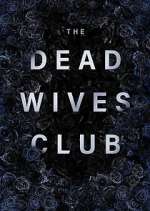 Watch The Dead Wives Club Megavideo