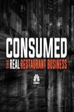 Watch Consumed The Real Restaurant Business Megavideo
