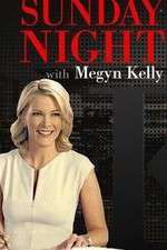 Watch Sunday Night with Megyn Kelly Megavideo