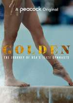 Watch Golden: The Journey of USA's Elite Gymnasts Megavideo