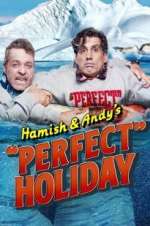 Watch Hamish & Andy\'s Perfect Holiday Megavideo